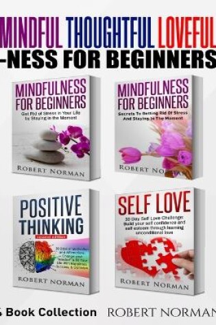 Cover of Mindfulness for Beginners, Positive Thinking, Self Love