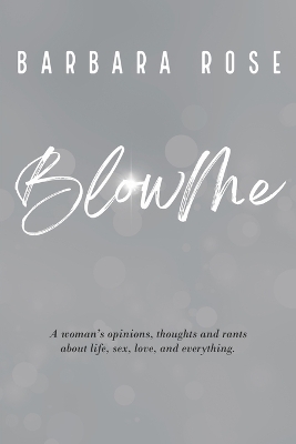 Book cover for Blow Me