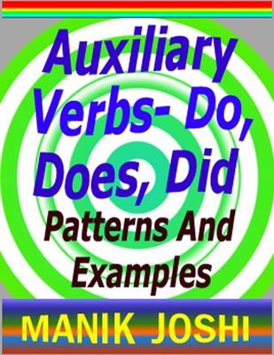 Book cover for Auxiliary Verbs- Do, Does, Did : Patterns and Examples