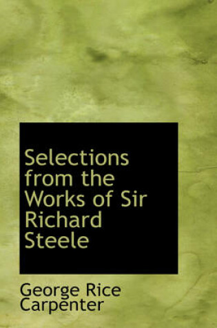 Cover of Selections from the Works of Sir Richard Steele