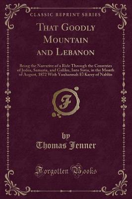 Book cover for That Goodly Mountain and Lebanon