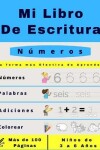 Book cover for Mi Libro De Escritura Numeros