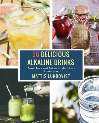 Book cover for 56 Delicious Alkaline Drinks