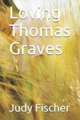 Cover of Loving Thomas Graves