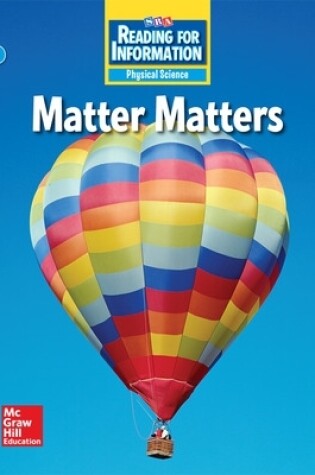 Cover of Reading for Information, On Level Student Reader, Physical - Matter Matters, Grade 3