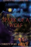 Book cover for Spark of A Wolf