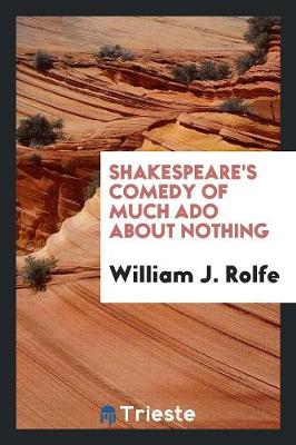 Book cover for Shakespeare's Comedy of Much ADO about Nothing