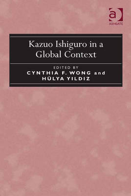 Book cover for Kazuo Ishiguro in a Global Context