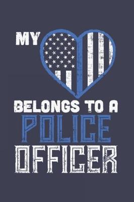 Book cover for My "Heart" Belongs To A Police Officer