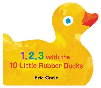 Book cover for 1, 2, 3 with the 10 Little Rubber Ducks