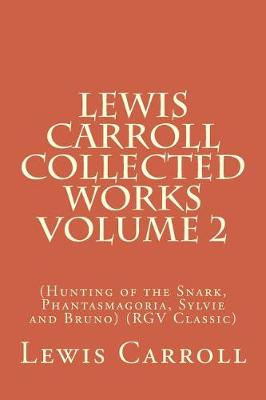 Book cover for Lewis Carroll Collected Works Volume 2