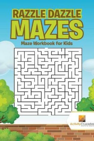 Cover of Razzle Dazzle Mazes
