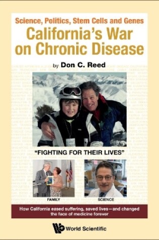 Cover of Science, Politics, Stem Cells And Genes: California's War On Chronic Disease