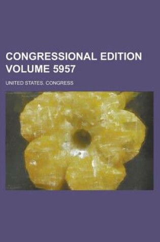 Cover of Congressional Edition Volume 5957