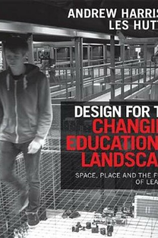 Cover of Design for the Changing Educational Landscape