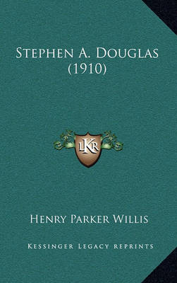 Book cover for Stephen A. Douglas (1910)