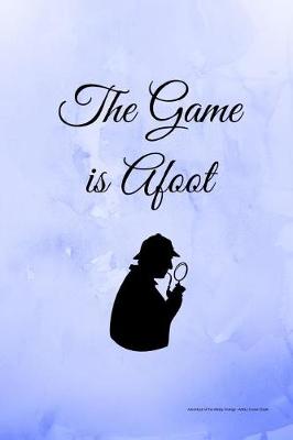 Book cover for The Game is Afoot