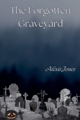 Cover of The Forgotten Graveyard