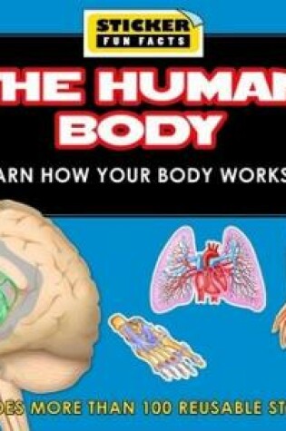 Cover of Sticker Fun Facts: The Human Body