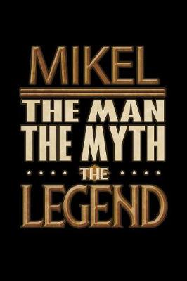 Book cover for Mikel The Man The Myth The Legend