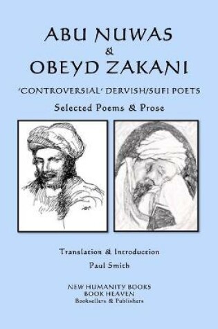 Cover of Abu Nuwas & Obeyd Zakani - 'Controversial' Dervish/Sufi Poets