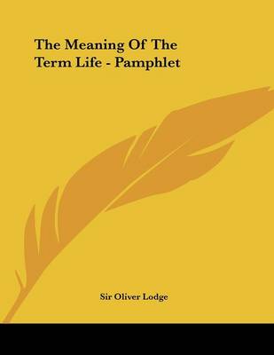 Book cover for The Meaning of the Term Life - Pamphlet