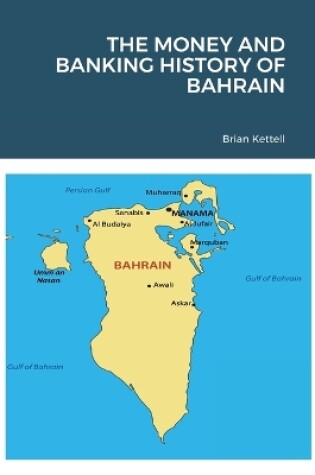 Cover of The Money and Banking History of Bahrain