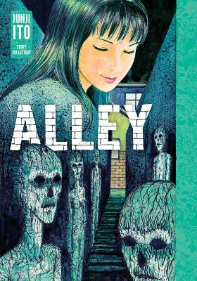 Book cover for Alley: Junji Ito Story Collection
