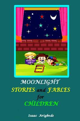 Book cover for Moonlight Stories and Fables for Children