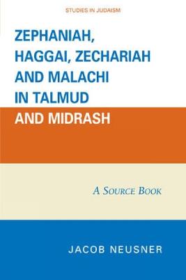 Book cover for Zephaniah, Haggai, Zechariah, and Malachi in Talmud and Midrash