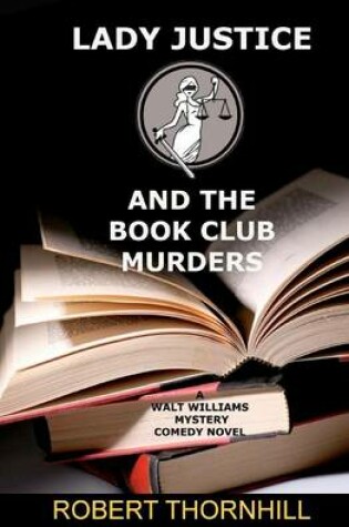 Cover of Lady Justice and the Book Club Murders