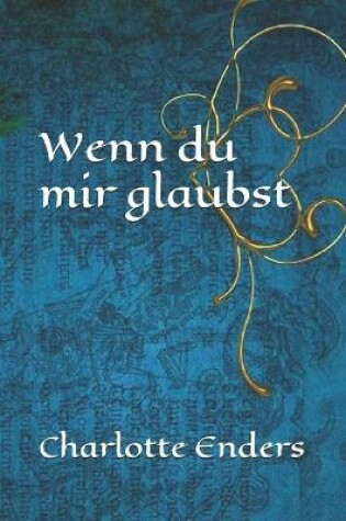 Cover of Wenn du mir glaubst