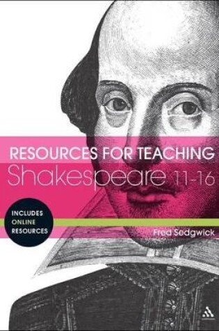 Cover of Resources for Teaching Shakespeare: 11-16