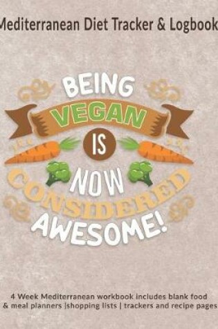Cover of Being Vegan Is Now Considered Awesome