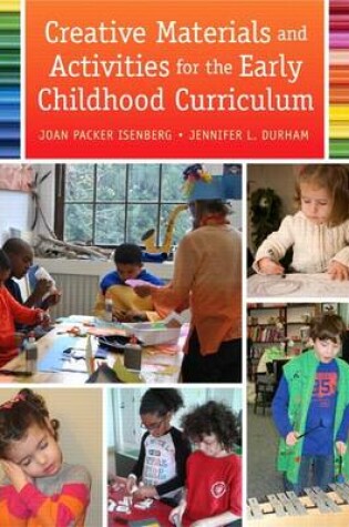 Cover of Creative Materials and Activities for the Early Childhood Curriculum