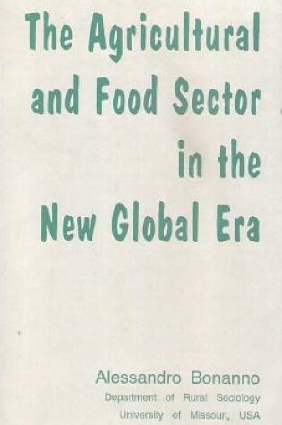 Cover of Agricultural and Food Sector in the New Global Era