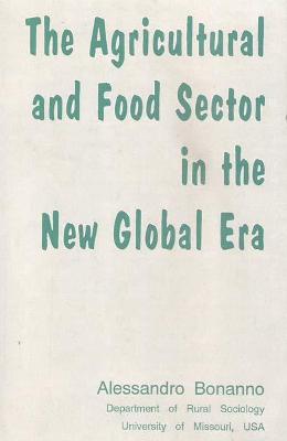 Book cover for Agricultural and Food Sector in the New Global Era