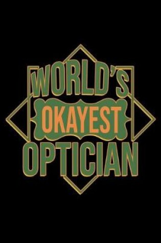 Cover of World's okayest optician