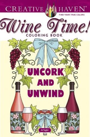 Cover of Creative Haven Wine Time! Coloring Book