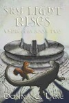 Book cover for Sky Light Rises