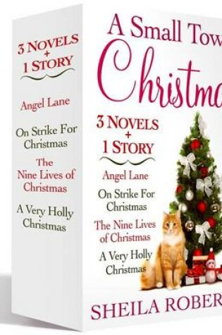 Cover of A Small Town Christmas, 3 Novels and 1 Story
