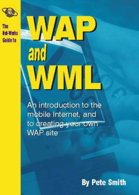 Cover of The Net-works Guide to WAP (Wireless Application Protocol)