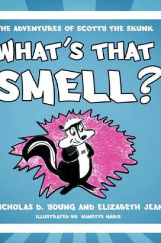 Cover of What's That Smell?