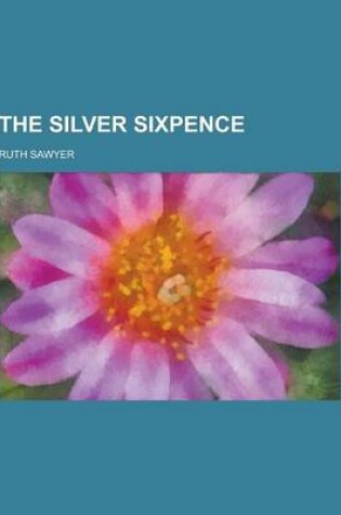 Cover of The Silver Sixpence