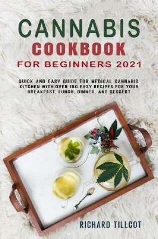 Cover of Cannabis Cookbook for Beginners 2021