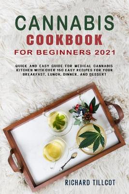 Book cover for Cannabis Cookbook for Beginners 2021