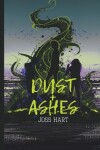 Book cover for Dust + Ashes