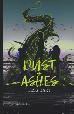 Book cover for Dust + Ashes