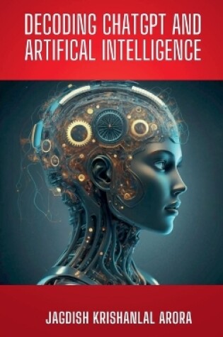 Cover of Decoding CHATGPT and Artificial Intelligence