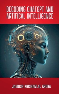 Book cover for Decoding CHATGPT and Artificial Intelligence